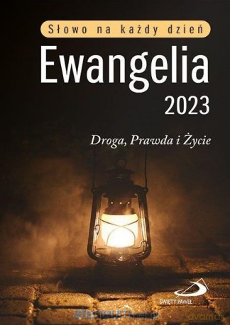 Ewangelia 2023 Droga, Prawda i Życie duża [KSIĄŻKA]