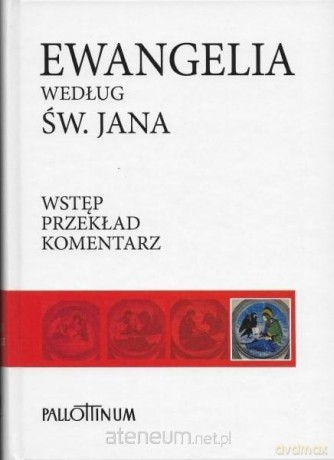 Ewangelia według św. Jana [KSIĄŻKA]