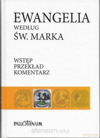 Ewangelia według św. Marka [KSIĄŻKA]