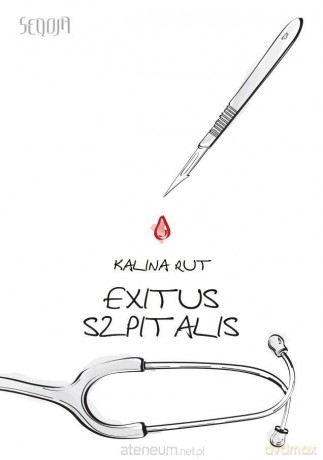 Exitus szpitalis - Kalina Rut [KSIĄŻKA]