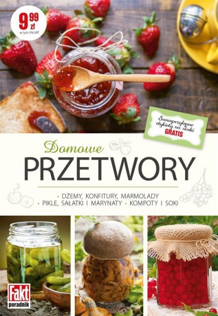 Fakt poradnik. Przetwory - Anna Książek [KSIĄŻKA]