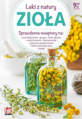 Fakt poradnik. Zioła. Leki z natury - Marta Szydłowska [KSIĄŻKA]