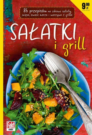 Fakt radzi. Sałatki i Grill - Wanda Bednarczuk [KSIĄŻKA]