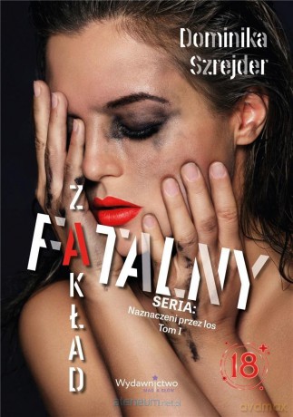 Fatalny zakład - Dominika Szrejder [KSIĄŻKA]