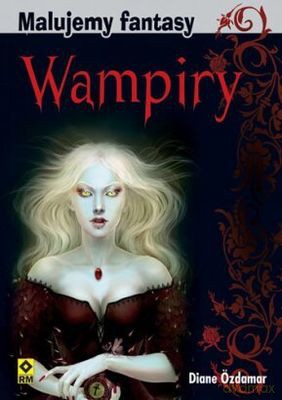Wampiry Malujemy Fantasy - Diane Ozdamar [KSIĄŻKA]