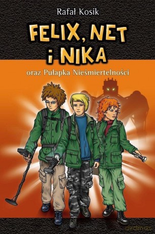 Felix, Net i Nika (Tom 4) Pułapka - Rafał Kosik [KSIĄŻKA]