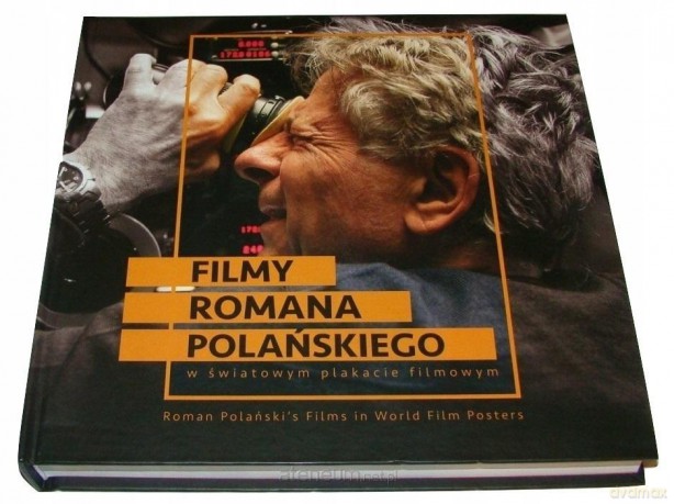 Filmy Romana Polanskiego w swiatowym plakacie - Michael Denton [KSIĄŻKA]