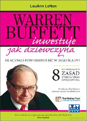 warren buffett inwestuje jak dziewczyna tw - louann loffon [KSIĄŻKA]