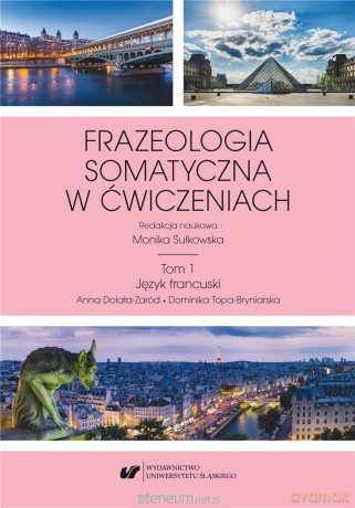 Frazeologia somatyczna w ćwiczeniach (Tom 1) - Monika Sułkowska [KSIĄŻKA]