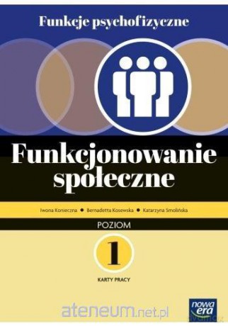 Funkcje psychofizyczne. Funkcjonowanie społ. Karty pracy 1 [KSIĄŻKA]