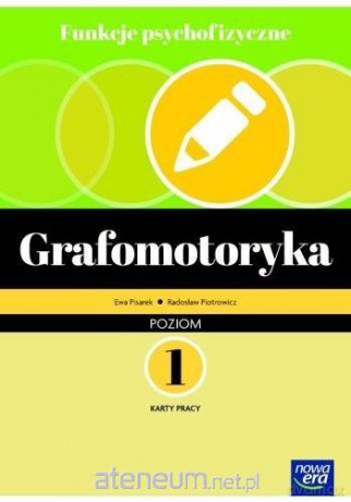 Funkcje psychofizyczne. Grafomotoryka Karty pracy 1 - Pisarek Ewa, Piotrowicz Radosław [KSIĄŻKA]