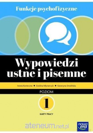 Funkcje psychofizyczne. Wypowiedzi ustne i.. Karty pracy 1 [KSIĄŻKA]