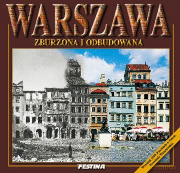 Warszawa Zburzona I Odbudowana Wer.Pol Tw - Jarosław Zieliński [KSIĄŻKA]