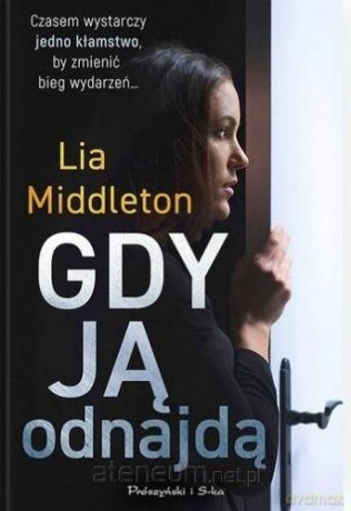 Gdy ją odnajdą - Lia Middleton [KSIĄŻKA]