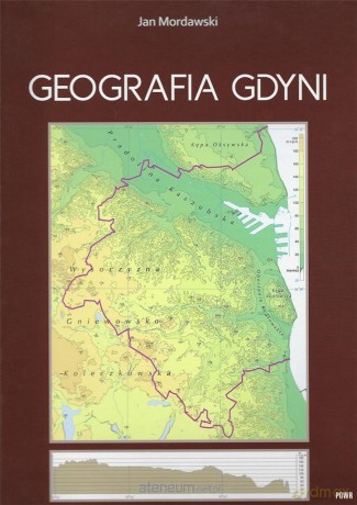 Geografia Gdyni - Jan Mordawski [KSIĄŻKA]