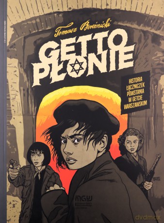 Getto płonie - Tomasz Bereźnicki [KSIĄŻKA]