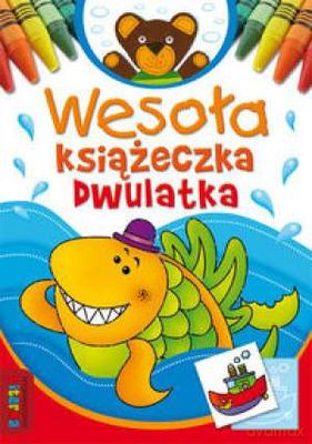 Wesoła Książeczka Dwulatka [KSIĄŻKA]