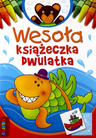 Wesoła Książeczka Dwulatka [KSIĄŻKA]