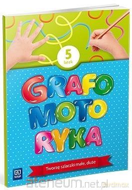 Grafomotoryka Pięciolatek. 2022 [KSIĄŻKA]