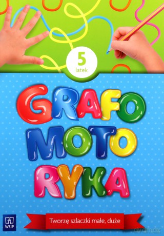 Grafomotoryka Pięciolatek. 2022 [KSIĄŻKA]