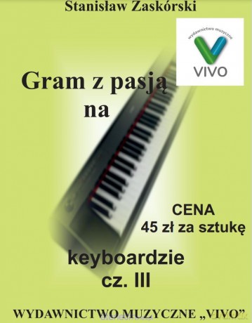 Gram z pasją na keyboardzie cz.3 - Stanisław Zaskórski [KSIĄŻKA]