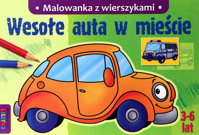 Wesołe Auta W Mieście Malowanka Z Wierszykami [KSIĄŻKA]
