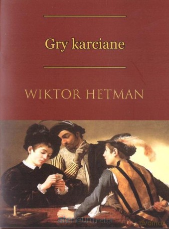Gry karciane - Wiktor Hetman [KSIĄŻKA]