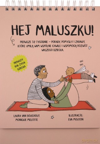Hej Maluszku! - Laura Van Bouchout, Monique Melotte, Eva Mouton [KSIĄŻKA]