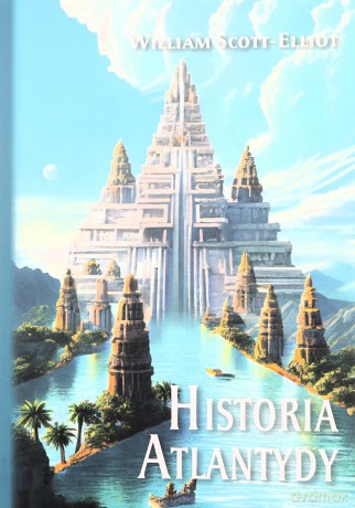 Historia Atlantydy - William Scott-Elliot [KSIĄŻKA]
