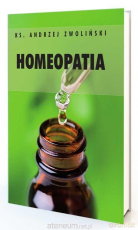 Homeopatia - Andrzej Zwoliński [KSIĄŻKA]