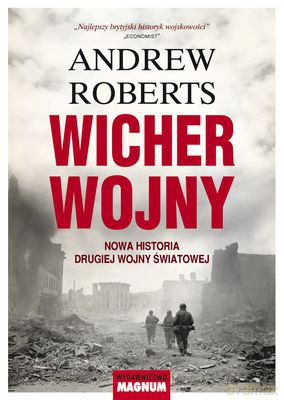 Wicher Wojny Nowa Historia Drugiej Wojny Światowej - Andrew Roberts [KSIĄŻKA]