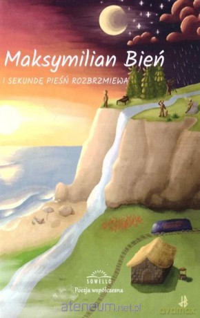I sekundę pieśń rozbrzmiewa - Maksymilian Bień [KSIĄŻKA]