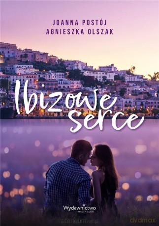 Ibizowe serce - Joanna Postój, Agnieszka Olszak [KSIĄŻKA]