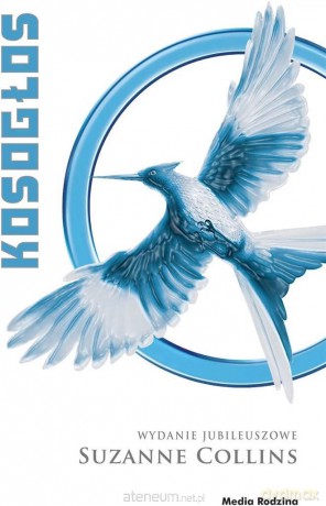 Igrzyska śmierci (Tom 3) Kosogłos (wyd. jubileuszowe) - Suzanne Collins [KSIĄŻKA]