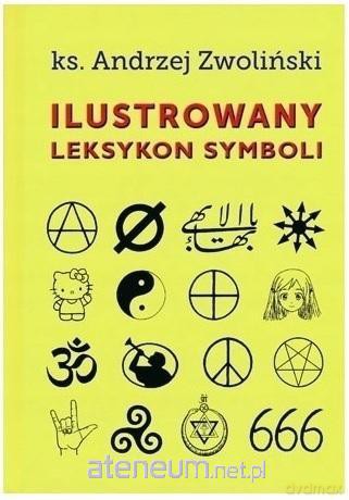 Ilustrowany leksykon symboli - Piotr Andryszczak [KSIĄŻKA]