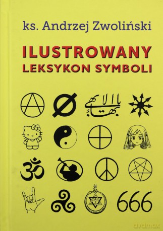 Ilustrowany leksykon symboli - Piotr Andryszczak [KSIĄŻKA]