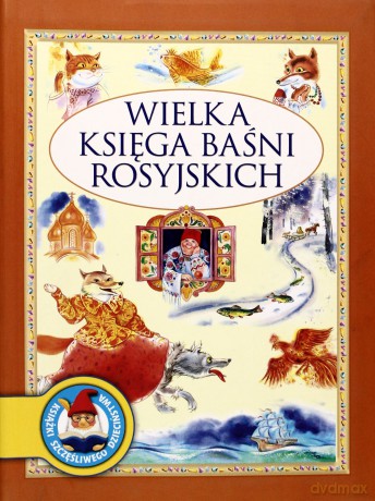Wielka Księga Baśni Rosyjskich - Marek Przewoźniak [KSIĄŻKA]