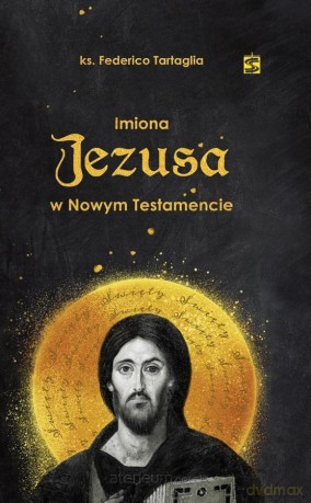 Imiona Jezusa w Nowym Testamencie - Olga Płaszczewska [KSIĄŻKA]
