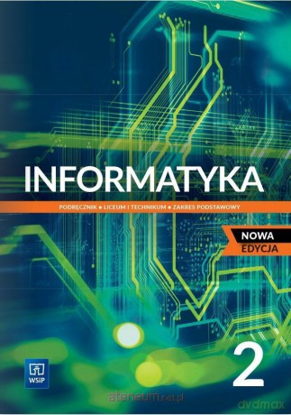 Informatyka LO 2 Podręcznik Zakres podstawowy - Wanda Jochemczyk, Katarzyna Olędzka [KSIĄŻKA]