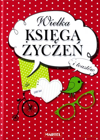 Wielka Księga Życzeń I Toastów Tw [KSIĄŻKA]