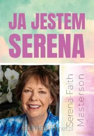 Ja Jestem Serena - Serena-Faith Masterson [KSIĄŻKA]