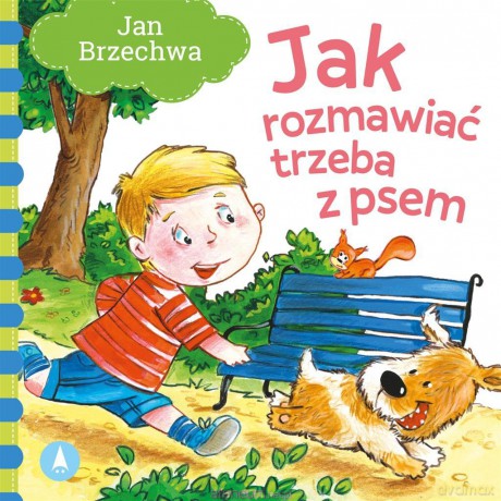 Jak rozmawiać trzeba z psem - Jan Brzechwa [KSIĄŻKA]