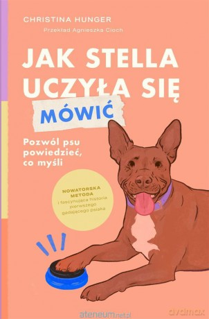 Jak Stella uczyła się mówić - Christina Hunger, Agnieszka Cioch [KSIĄŻKA]