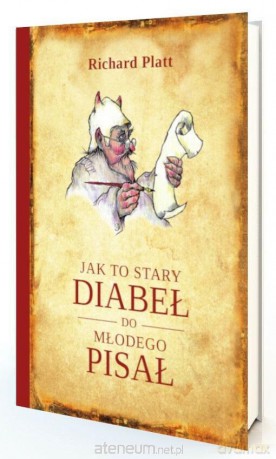 Jak to stary diabeł do młodego pisał - Richard Platt [KSIĄŻKA]