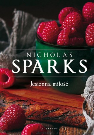 Jesienna miłość - Nicholas Sparks [KSIĄŻKA]
