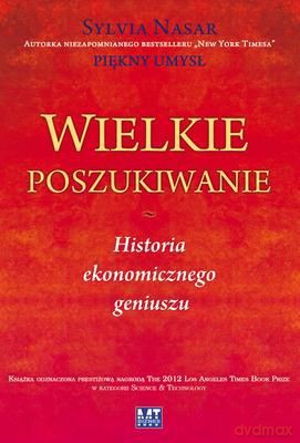Wielkie Poszukiwanie Historia Ekonomicznego Geniuszu Tw - Sylwia Nasar [KSIĄŻKA]