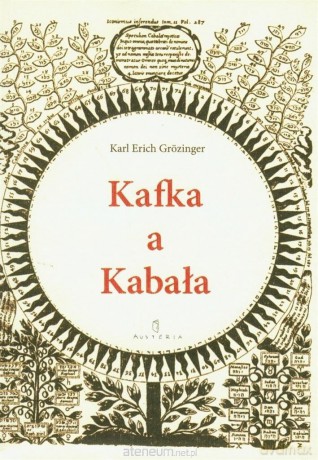 Kafka a kabała - Karl Erich Grózinger [KSIĄŻKA]