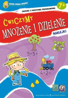 Wiem Coraz Więcej Ćwiczymy Mnożenie I Dzielenie - Aniela Cholewińska-Szkolik [KSIĄŻKA]