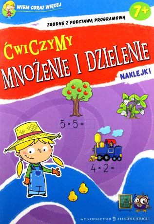 Wiem Coraz Więcej Ćwiczymy Mnożenie I Dzielenie - Aniela Cholewińska-Szkolik [KSIĄŻKA]