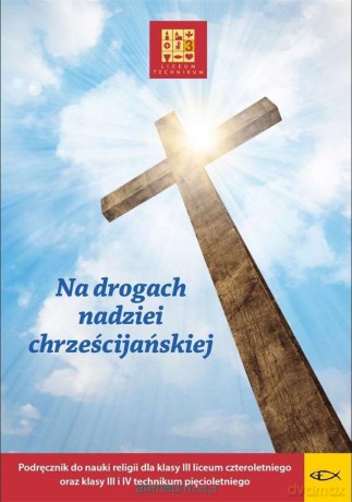 Katechizm LO 3 Na drogach nadziei... [KSIĄŻKA]